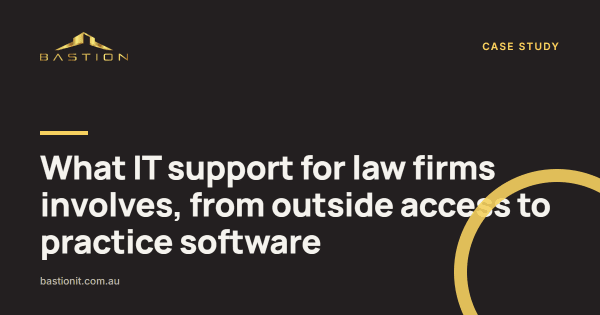 Photo: What IT support for law firms involves, from outside access to practice software